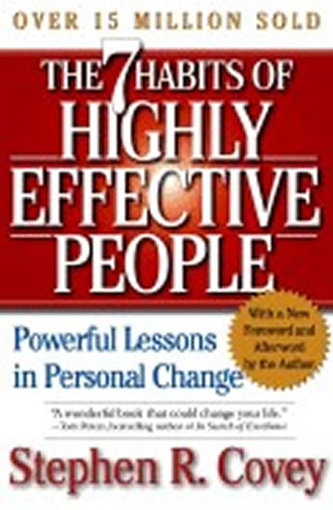 The 7 Habits of Highly Effective People The 7 Habits of Highly Effective People