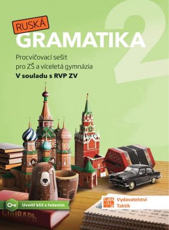 Ruská gramatika 2 - Procvičovací sešit pro ZŠ a víceletá gymnázia Ruská gramatika 2 - Procvičovací sešit pro ZŠ a víceletá gymnázia