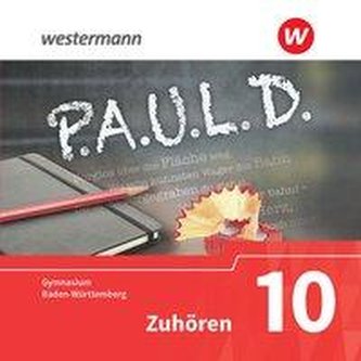 P.A.U.L. D. (Paul) 10. Zuhören. Audio-Doppel-CD. Gymnasien in Baden-Württemberg u.a.
