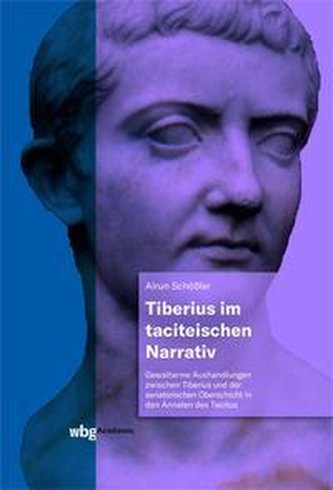 Tiberius im taciteischen Narrativ