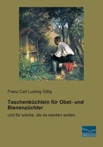 Taschenbüchlein für Obst- und Bienenzüchter