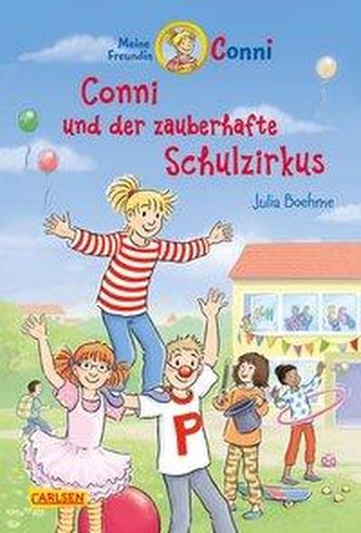 Conni-Erzählbände 37: Conni und der zauberhafte Schulzirkus Conni-Erzählbände 37: Conni und der zauberhafte Schulzirkus