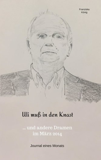 Uli muß in den Knast