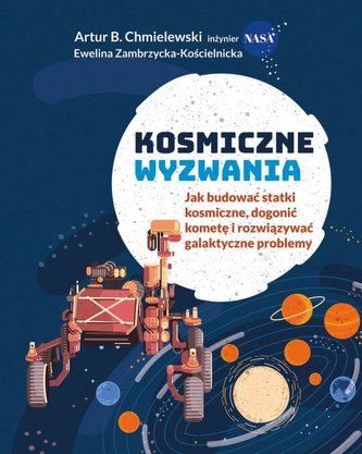 Kosmiczne wyzwania. Jak budować statki... Kosmiczne wyzwania. Jak budować statki...
