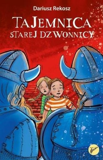 Na tropach tajemnic T.1 Tajemnica starej dzwonnicy