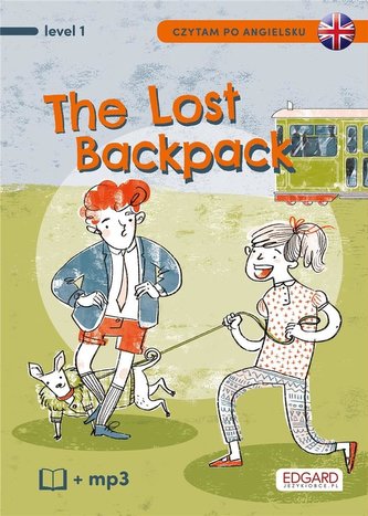 Czytam po angielsku. The Lost Backpack. Level 1 Czytam po angielsku. The Lost Backpack. Level 1