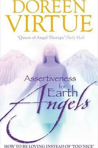 Assertiveness for Earth Angels Assertiveness for Earth Angels