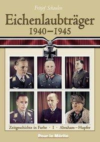 Eichenlaubträger 1940 - 1945 1