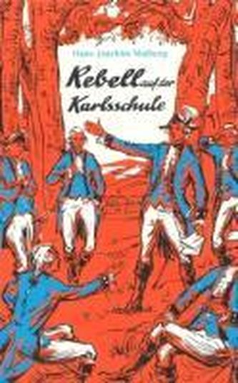 Rebell auf der Karlsschule