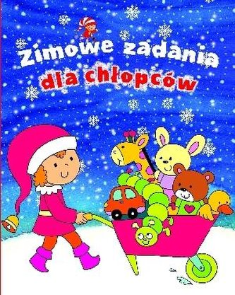 Zimowe zadania dla chłopców Zimowe zadania dla chłopców