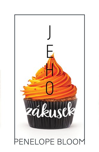 Jeho zákusek : 2 (Penelope Bloom, 2021)