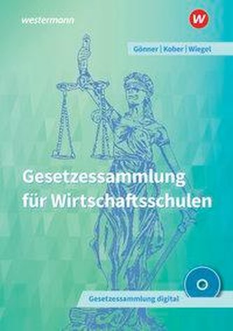 Gesetzessammlung für Wirtschaftsschulen. Schülerband