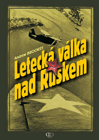 Letecká válka nad Ruskem (Andrew J Brookes, 2008)