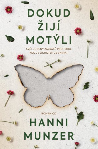 Dokud žijí motýli (Hanni Münzer, 2021)
