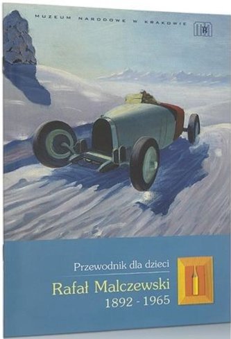 Rafał Malczewski. Przewodnik dla dzieci Rafał Malczewski. Przewodnik dla dzieci