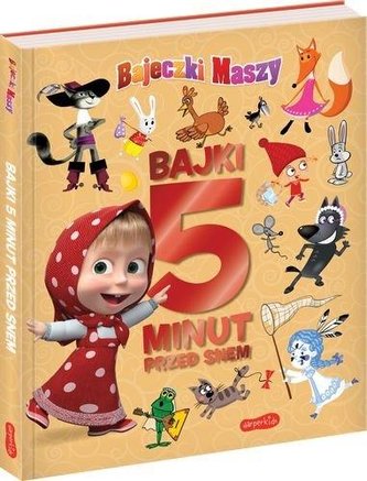 Masza i Niedźwiedź. Bajki 5 minut przed snem Masza i Niedźwiedź. Bajki 5 minut przed snem