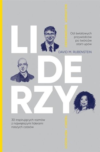 Liderzy. 30 inspirujących rozmów.. Liderzy. 30 inspirujących rozmów..