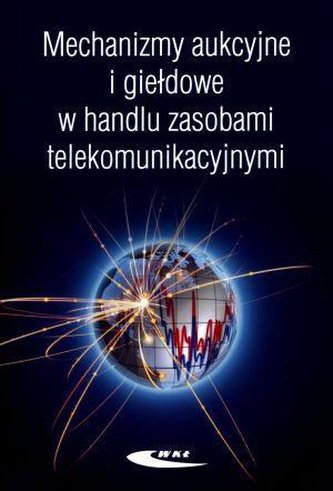 Mechanizmy aukcyjne i giełdowe w handlu zasobami