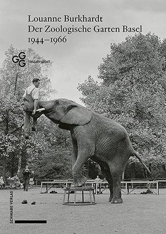 Der Zoologische Garten Basel 1944-1966