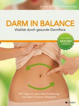 Darm in Balance - Vitalität durch gesunde Darmflora