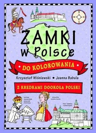 Zamki w Polsce do kolorowania - z kredkami Zamki w Polsce do kolorowania - z kredkami