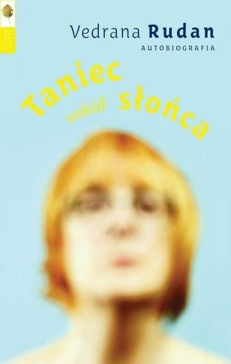 Taniec wokół słońca. Autobiografia Taniec wokół słońca. Autobiografia