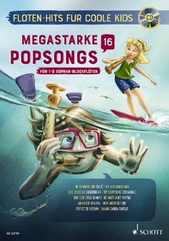 Megastarke Popsongs, 1-2 Sopran-Blockflöten, m. Audio-CD. Bd.16