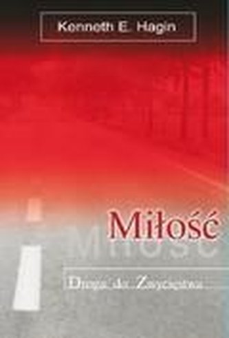 Miłość droga do zwycięstwa Miłość droga do zwycięstwa