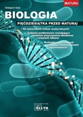 Biologia - pięćdziesiątka przed maturą Biologia - pięćdziesiątka przed maturą