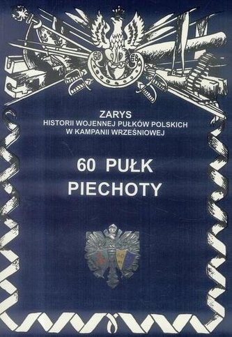 60 Pułk Piechoty 60 Pułk Piechoty