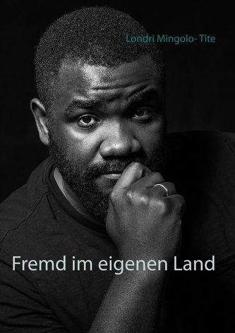 Fremd im eigenen Land Fremd im eigenen Land