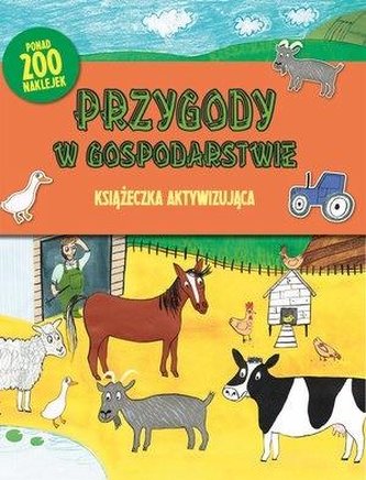 Książeczka aktywizująca. Przygody w gospodarstwie Książeczka aktywizująca. Przygody w gospodarstwie