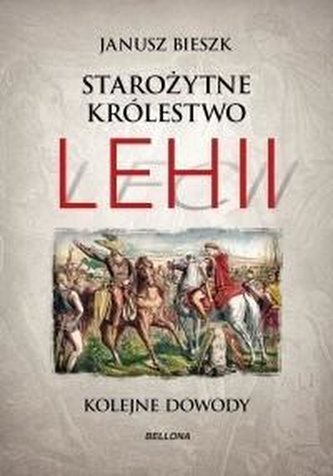 Starożytne Królestwo Lehii. Kolejne dowody