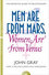 Men Are from Mars, Women Are from Venus Men Are from Mars, Women Are from Venus