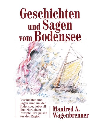 Geschichten und Sagen vom Bodensee