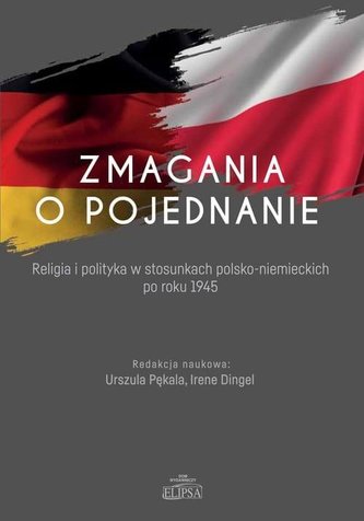 Zmagania o pojednanie Zmagania o pojednanie