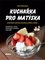 Kuchařka pro Matýska aneb Když nechcete mít doma malého cvalíka…