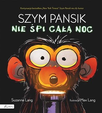Szym Pansik nie śpi całą noc Szym Pansik nie śpi całą noc