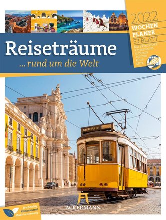 Reiseträume, rund um die Welt - Wochenplaner 2022