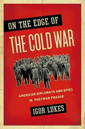 On the Edge of the Cold War On the Edge of the Cold War