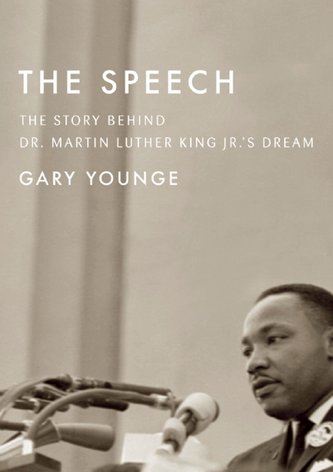 The Speech: The Story Behind Dr. Martin Luther King Jr.'s Dream (Updated Paperback Edition)