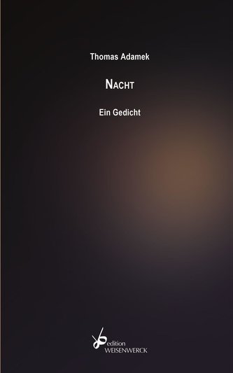 Nacht. Ein Gedicht