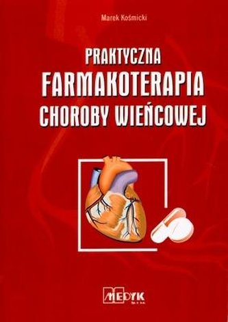 Praktyczna farmakoterapia choroby wieńcowej