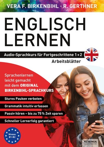 Arbeitsbuch zu Englisch lernen Fortgeschrittene 1+2