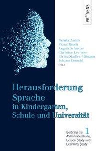 Herausforderung Sprache in Kindergarten, Schule und Universität