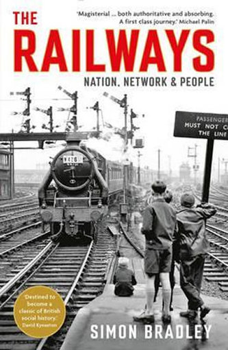 Railways: Nation, Network and People Railways: Nation, Network and People