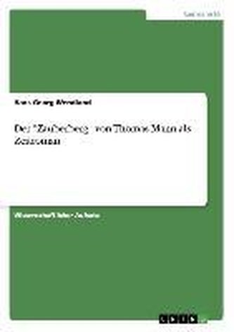 Der \"Zauberberg\" von Thomas Mann als Zeitroman