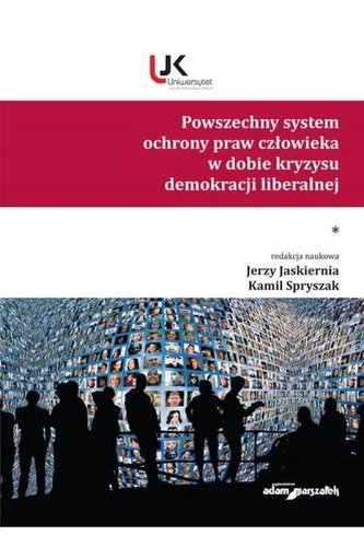 Powszechny system ochrony praw człowieka... T.1