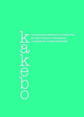 Kakebo. Planowanie domowych wydatków Kakebo. Planowanie domowych wydatków