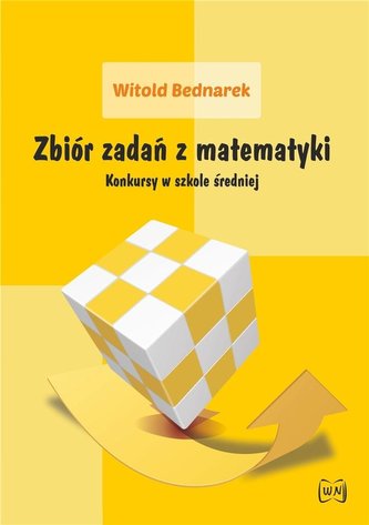 Zbiór zadań z matematyki. Konkursy w szkole... Zbiór zadań z matematyki. Konkursy w szkole...